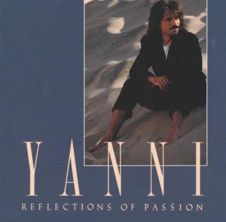 Yanni(雅尼).-.[Reflections.Of.Passion].专辑.(FLAC)