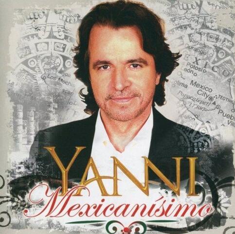 Yanni(雅尼).-.[Mexicanisimo].专辑.(FLAC)