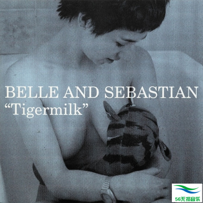 Belle and Sebastian - 《Tigermilk》1996 苏格兰独立乐队[320K/MP3]