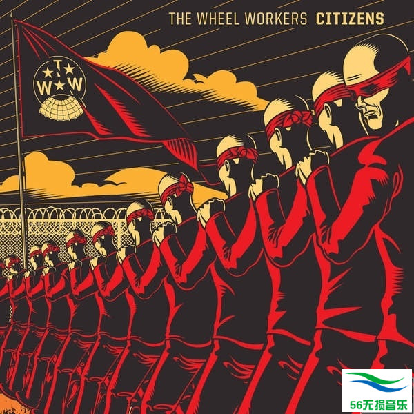 The Wheel Workers -《Citizens》[320K/MP3]免费下载