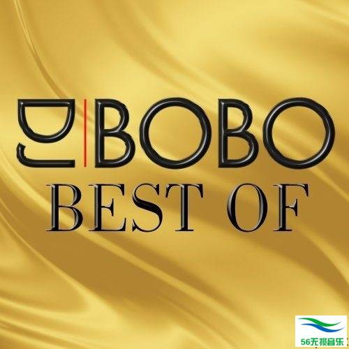 DJ BoBo – 《Best Of》瑞士最畅销DJ[WAV 无损音乐]免费下载