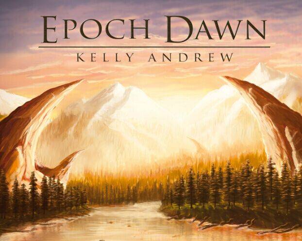 首发：Kelly Andrew - Epoch Dawn无损专辑
